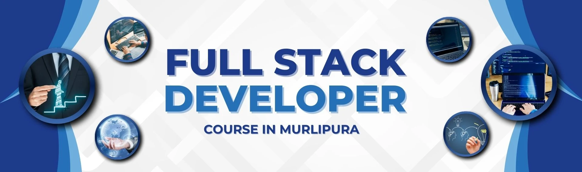 Full Stack Development Course in Murlipura